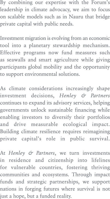 By combining our expertise with the Forum’s leadership in climate advocacy, we aim to focus on scalable models such a...