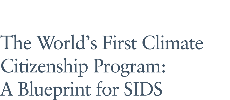 The World’s First Climate Citizenship Program: A Blueprint for SIDS