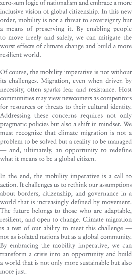 zero sum logic of nationalism and embrace a more inclusive vision of global citizenship. In this new order, mobility ...