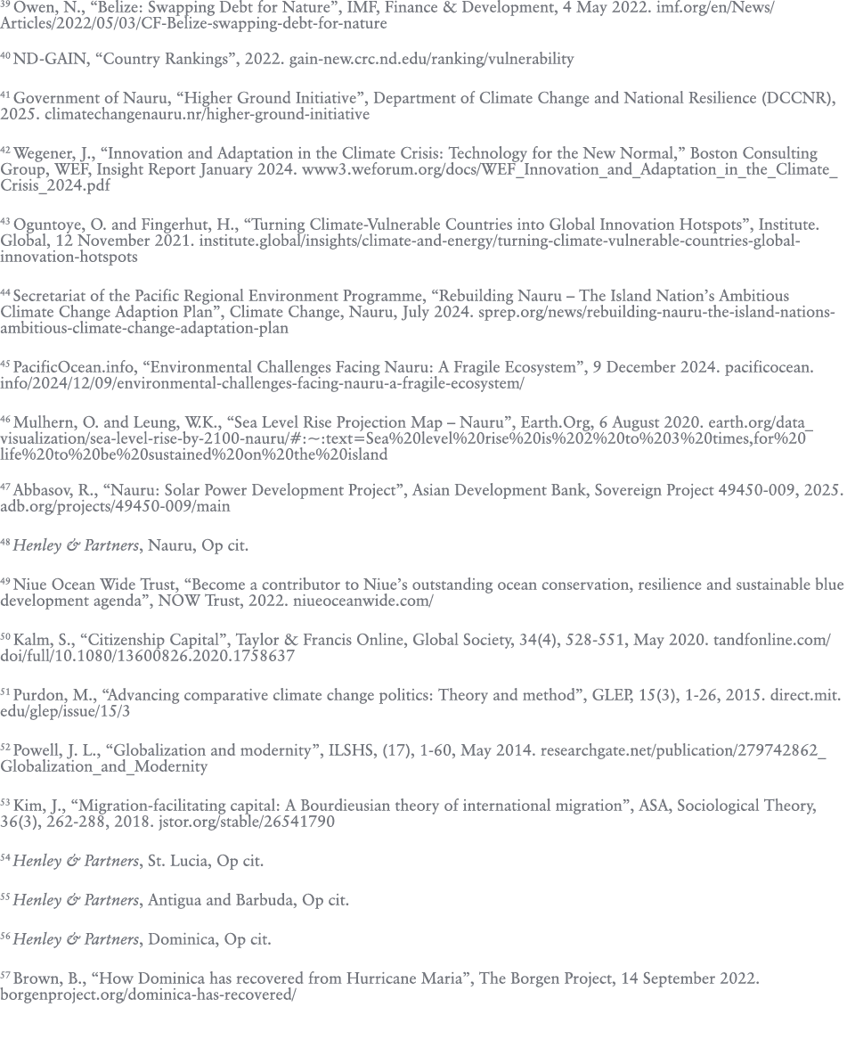 39 Owen, N., “Belize: Swapping Debt for Nature”, IMF, Finance & Development, 4 May 2022. imf.org/en/News/Articles/202...
