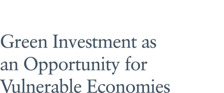 Green Investment as an Opportunity for Vulnerable Economies