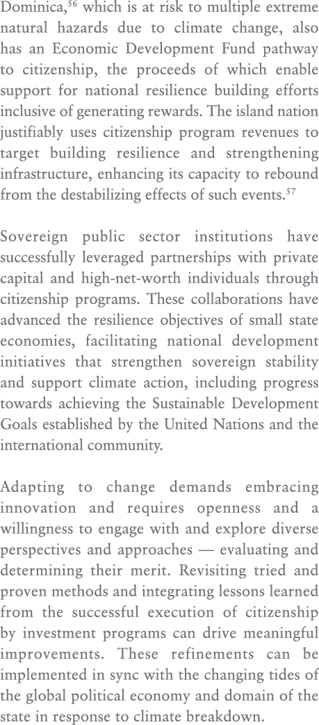 Dominica,56 which is at risk to multiple extreme natural hazards due to climate change, also has an Economic Developm...